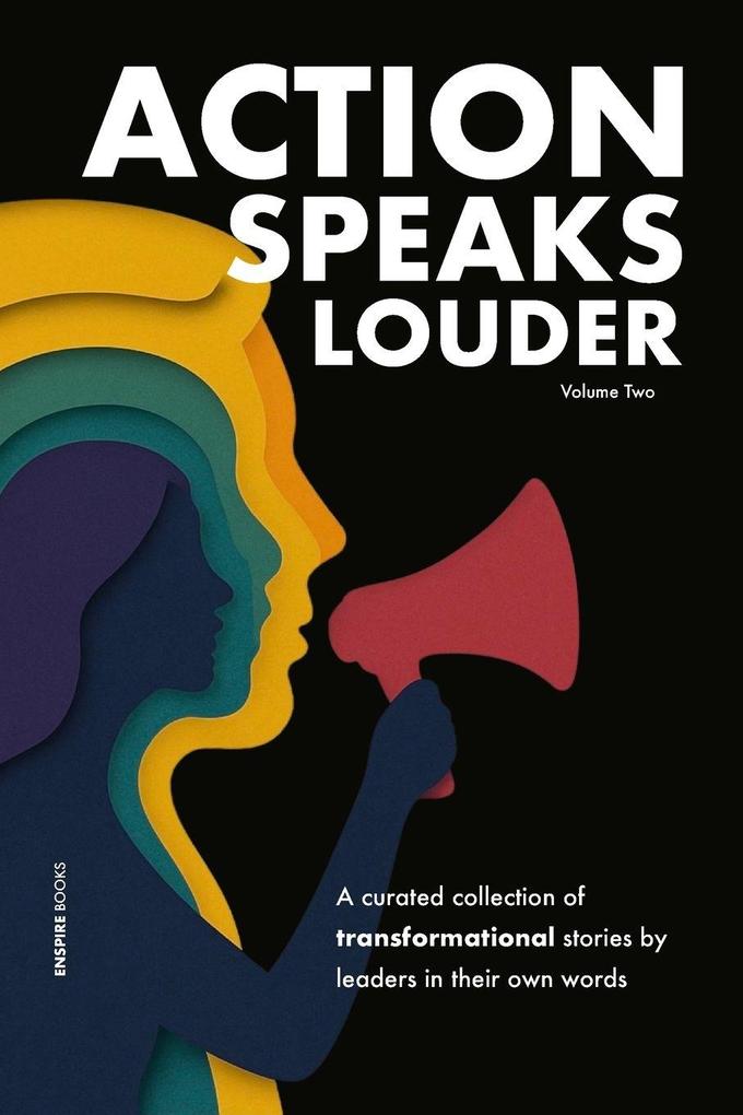 Action Speaks Louder Volume Two