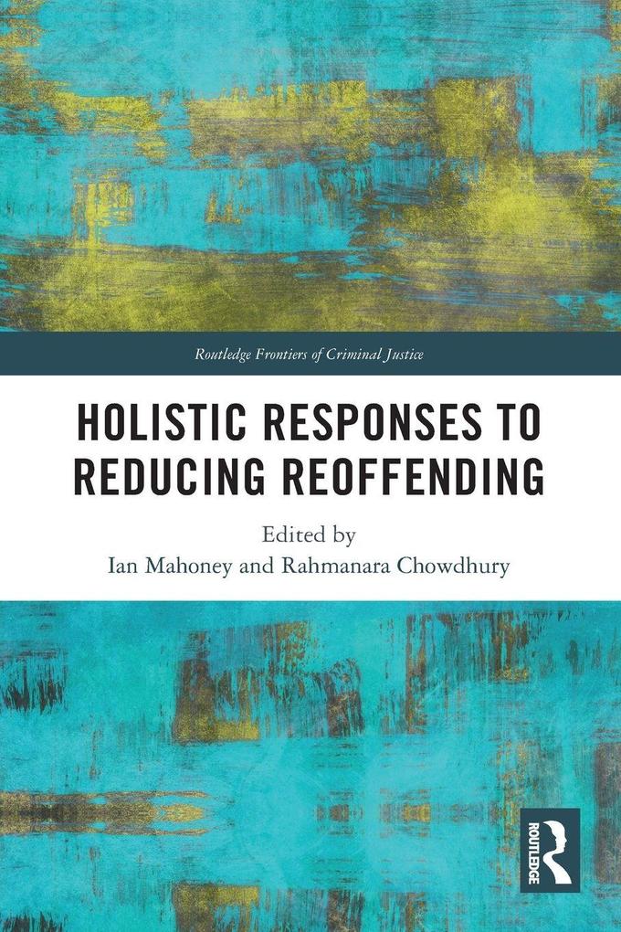 Holistic Responses to Reducing Reoffending