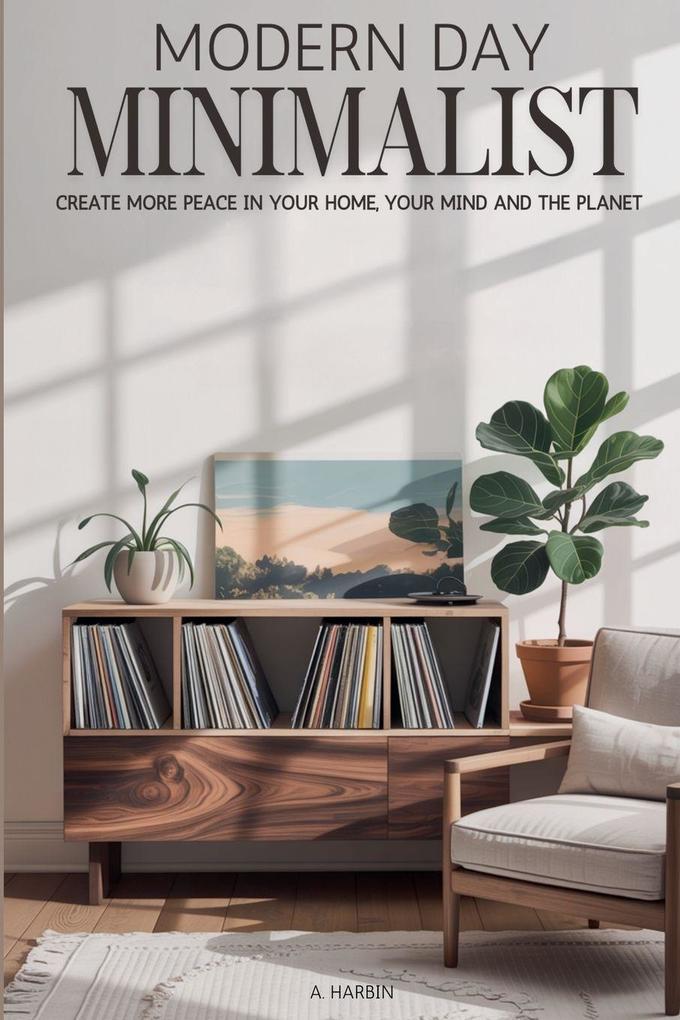 Modern Day Minimalist