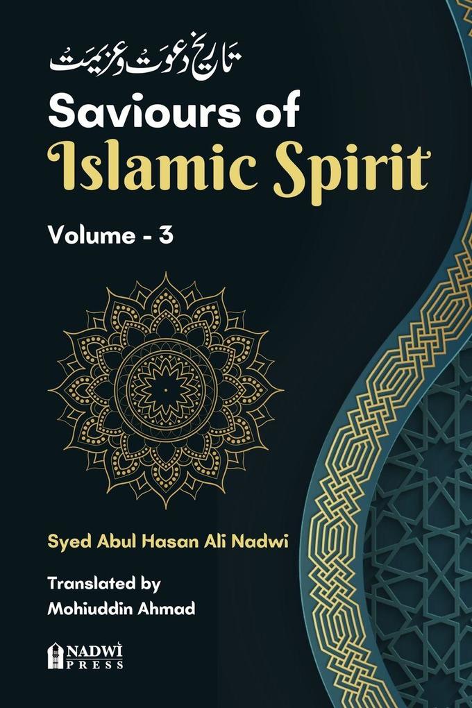 Saviours of Islamic Spirit - Volume 3