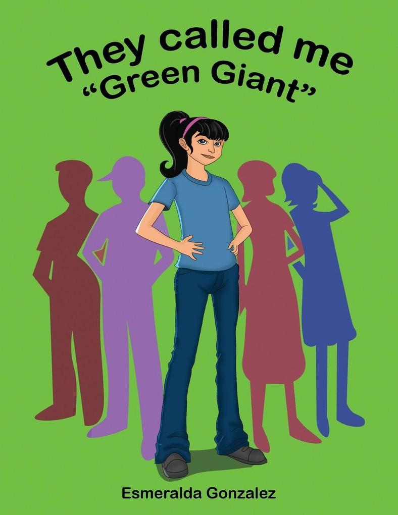 They Called Me 'Green Giant'