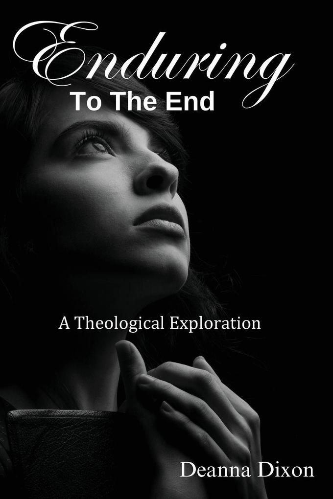 ENDURING TO THE END
