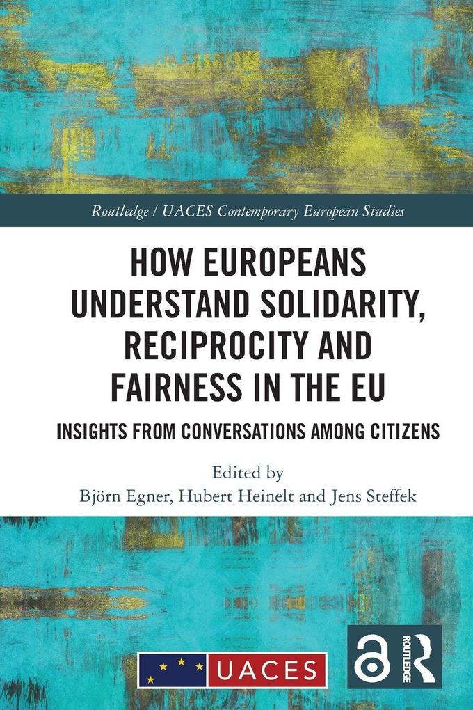 How Europeans Understand Solidarity Reciprocity and Fairness in the EU