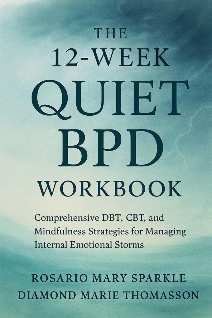 The 12-Week Quiet BPD Workbook