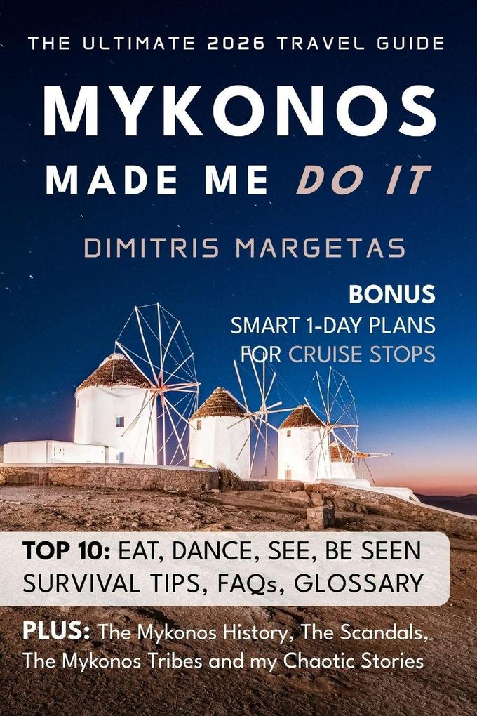 MYKONOS MADE ME DO IT