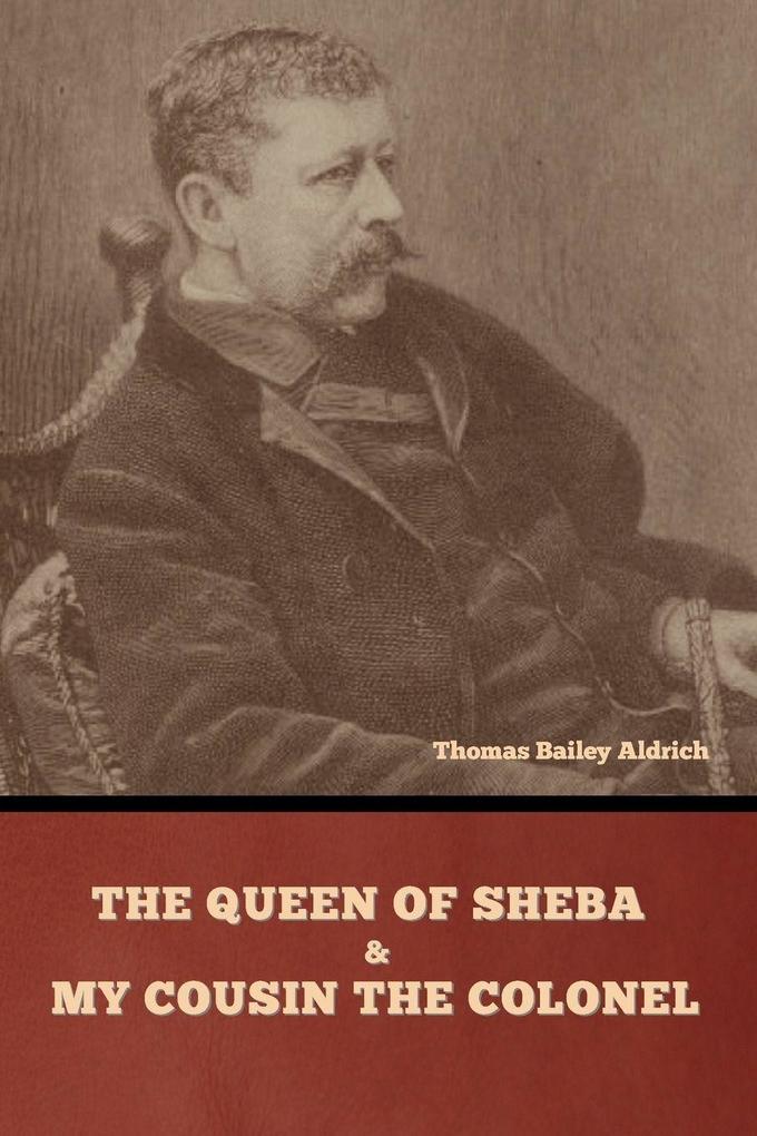 The Queen of Sheba and My Cousin the Colonel