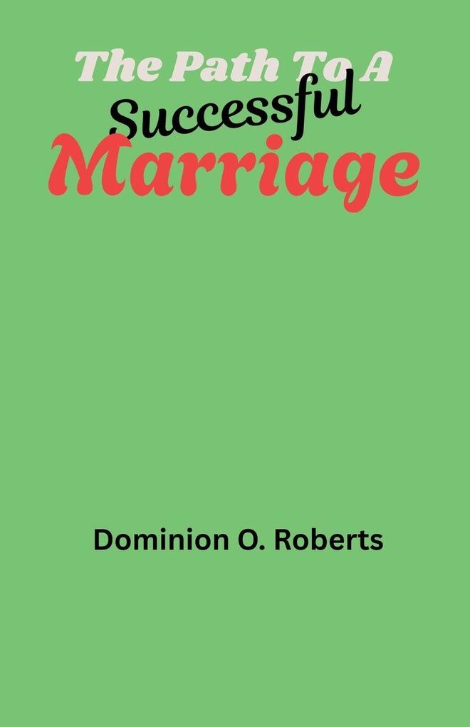 The Path To A Successful Marriage