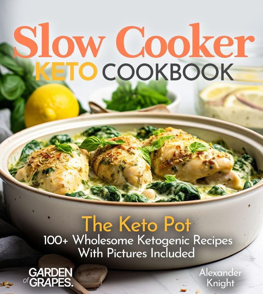 Slow Cooker Keto Cookbook