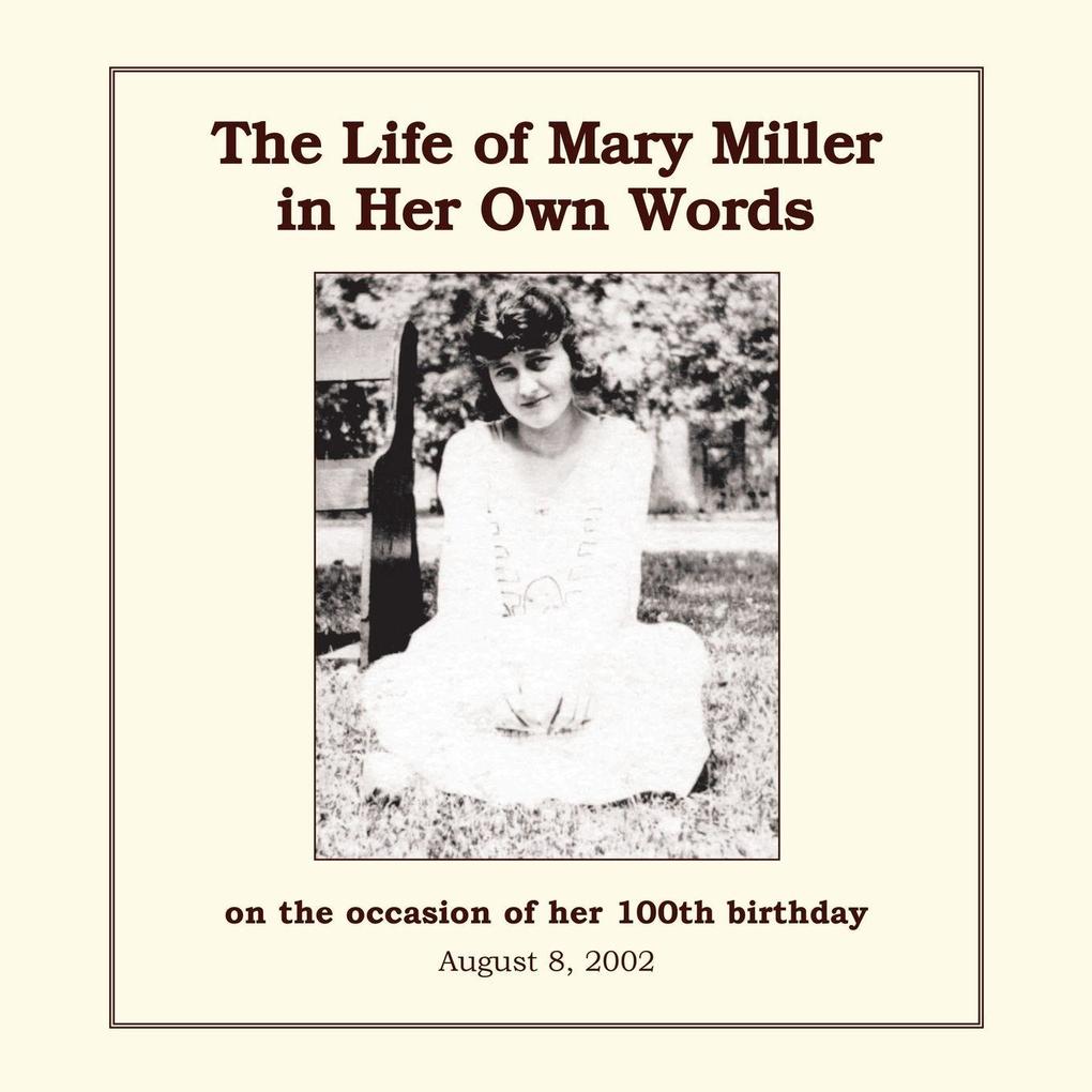 The Life of Mary Miller in Her Own Words