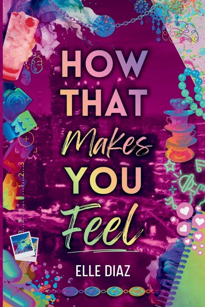 How That Makes You Feel