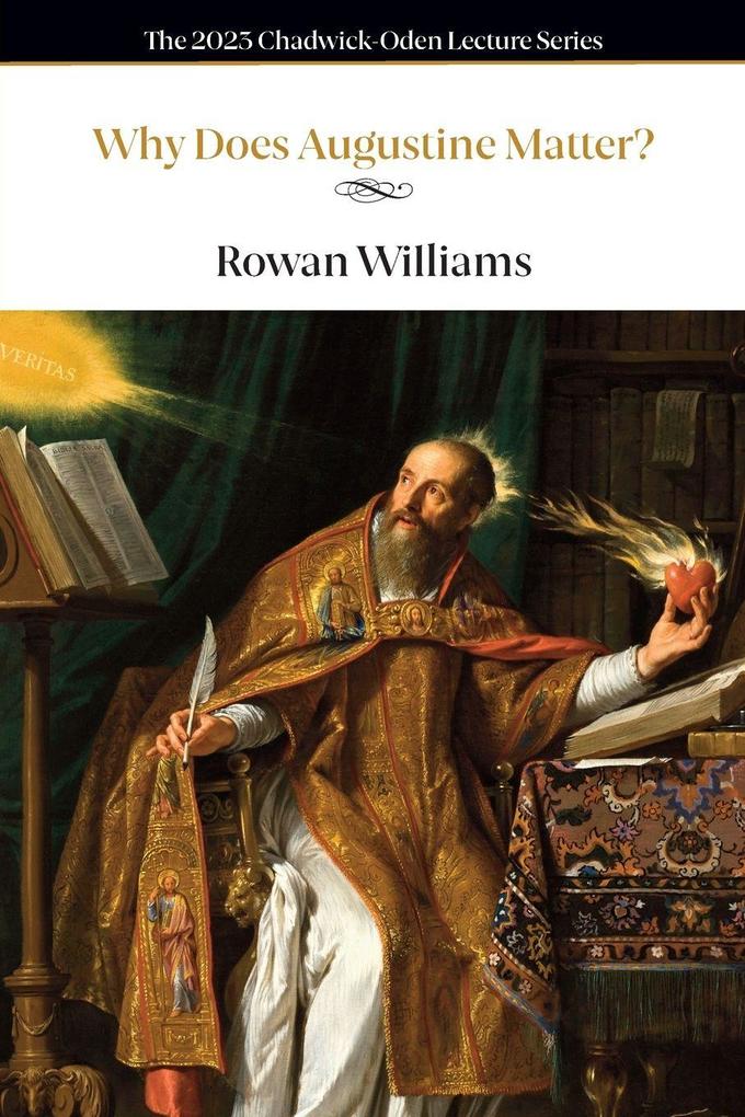Why Does Augustine Matter?