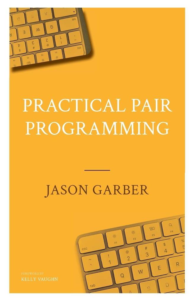 Practical Pair Programming