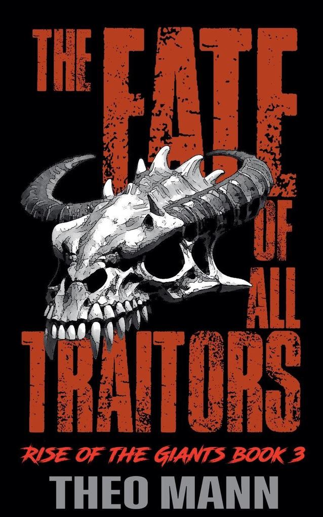 The Fate of All Traitors