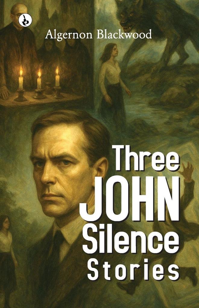 Three John Silence Stories