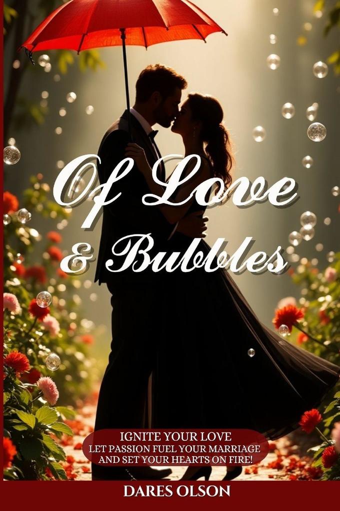 Of Love and Bubbles