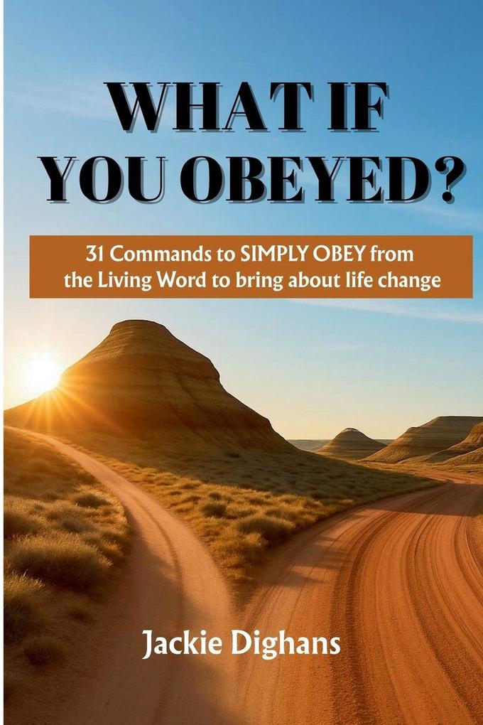 What If You Obeyed?
