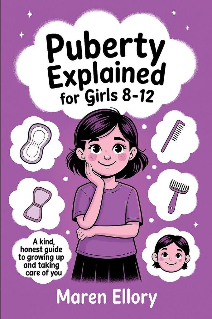 Puberty Explained for Girls 8-12