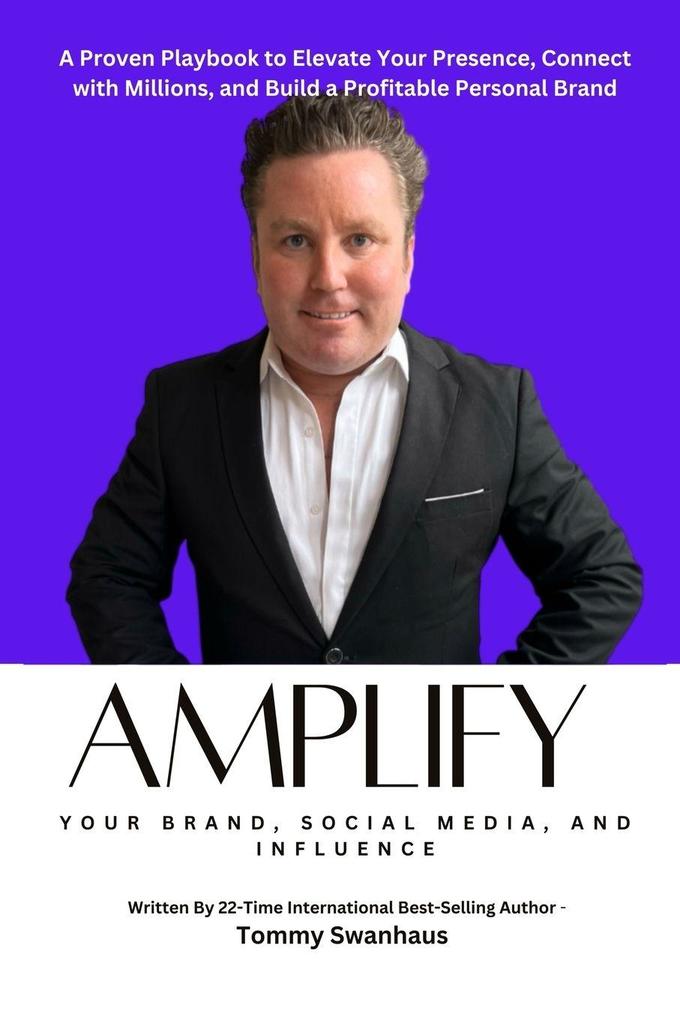Amplify Your Brand Social Media and Influence