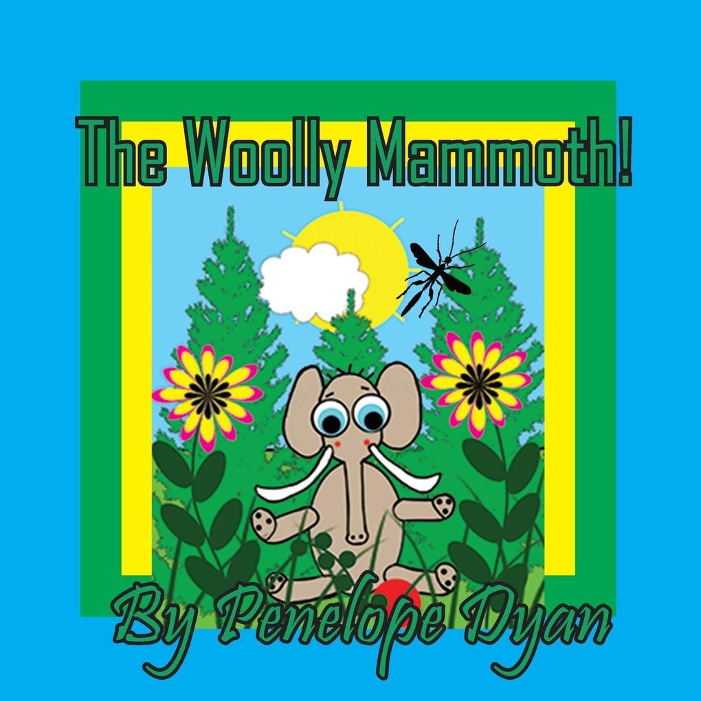 The Woolly Mammoth!