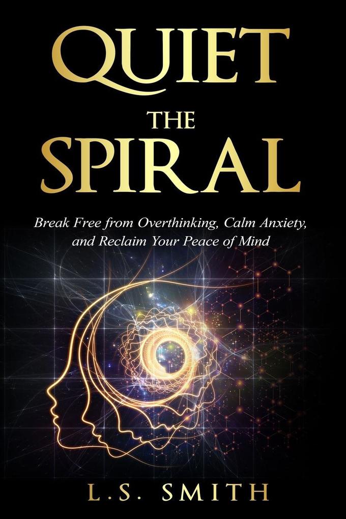Quiet the Spiral