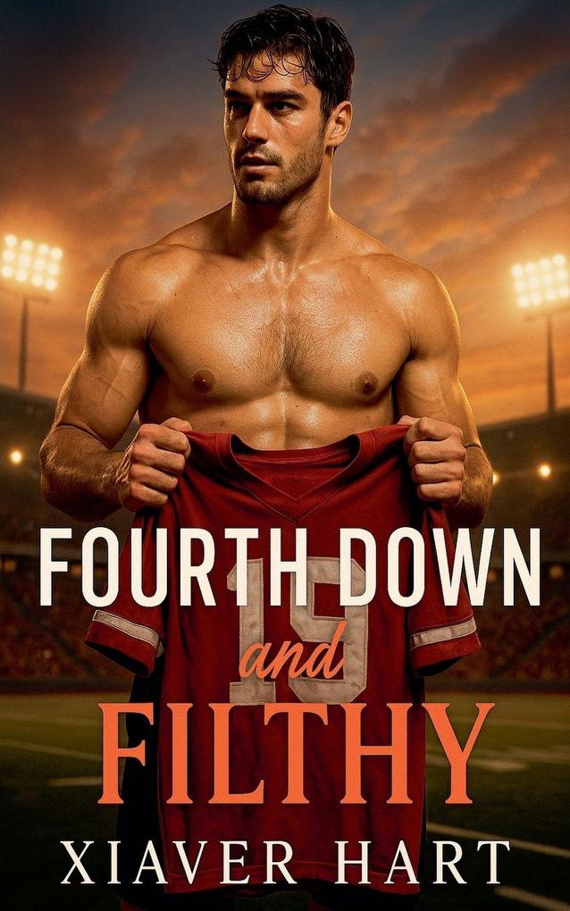 Fourth Down and Filthy