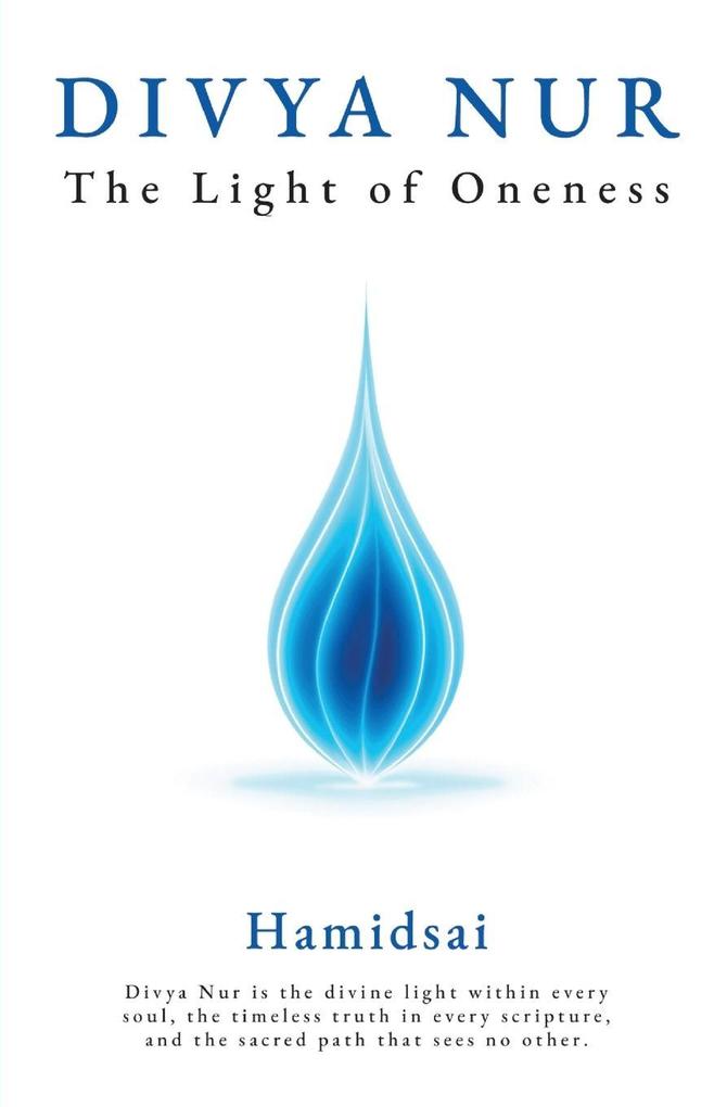 Divya Nur | The Light of Oneness