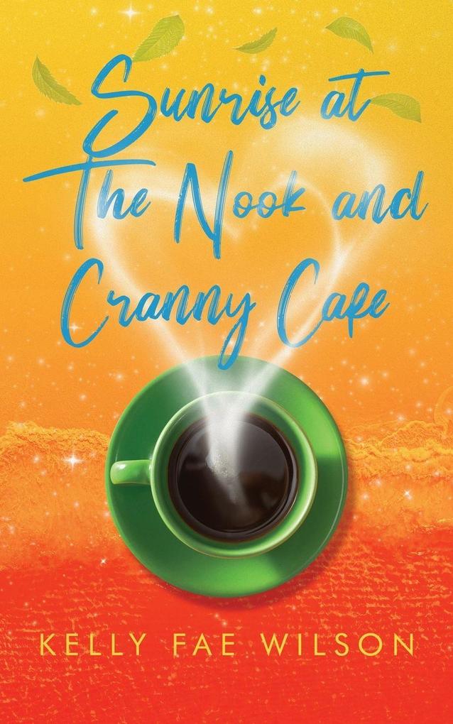 Sunrise at The Nook and Cranny Café