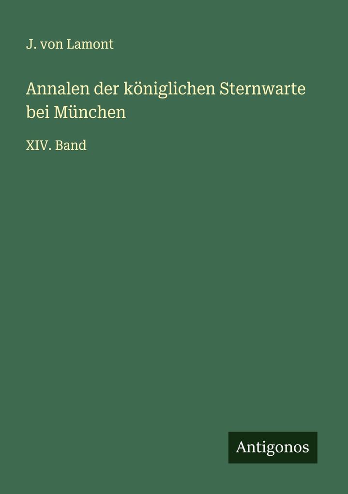 Annalen der königlichen Sternwarte bei München