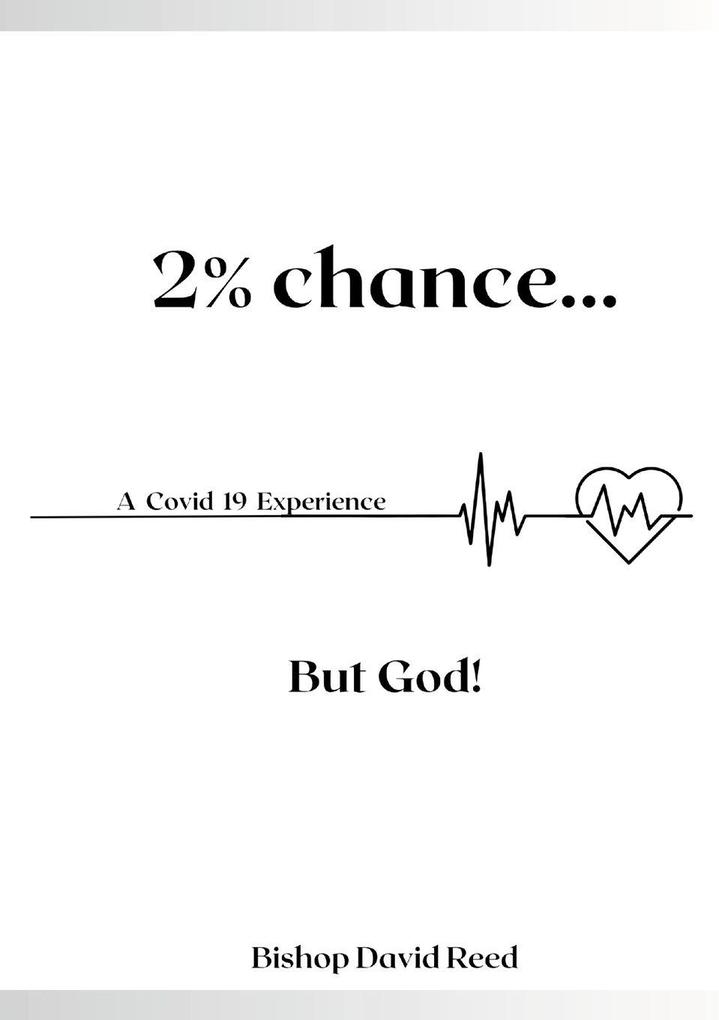 2% Chance But God!