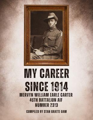 MY CAREER SINCE 1914