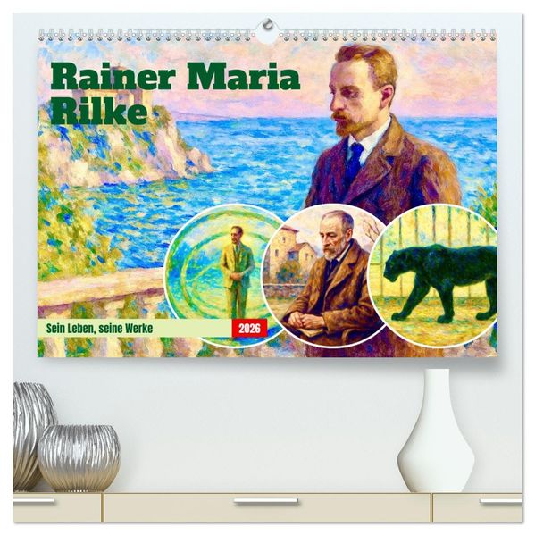 Rainer Maria Rilke. Sein Leben seine Werke (hochwertiger Premium Wandkalender 2026 DIN A2 quer) Kunstdruck in Hochglanz