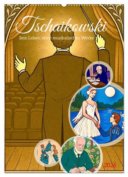 Pjotr Iljitsch Tschaikowski (Wandkalender 2026 DIN A2 hoch) CALVENDO Monatskalender