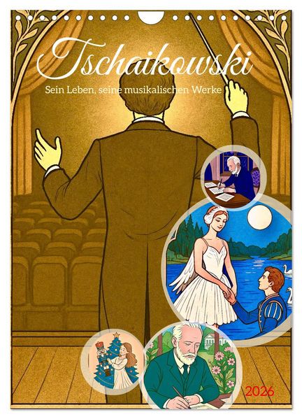 Pjotr Iljitsch Tschaikowski (Wandkalender 2026 DIN A4 hoch) CALVENDO Monatskalender