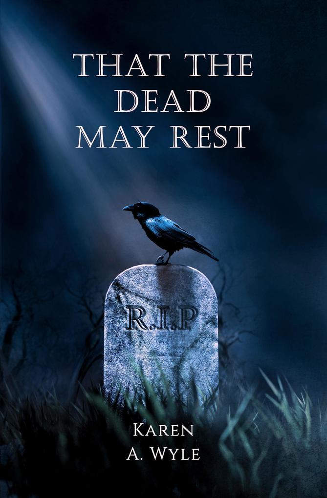 That the Dead May Rest