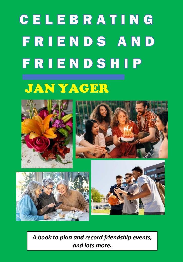 Celebrating Friends and Friendship