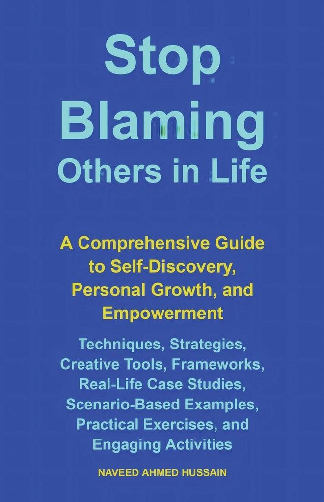 Stop Blaming Others in Life