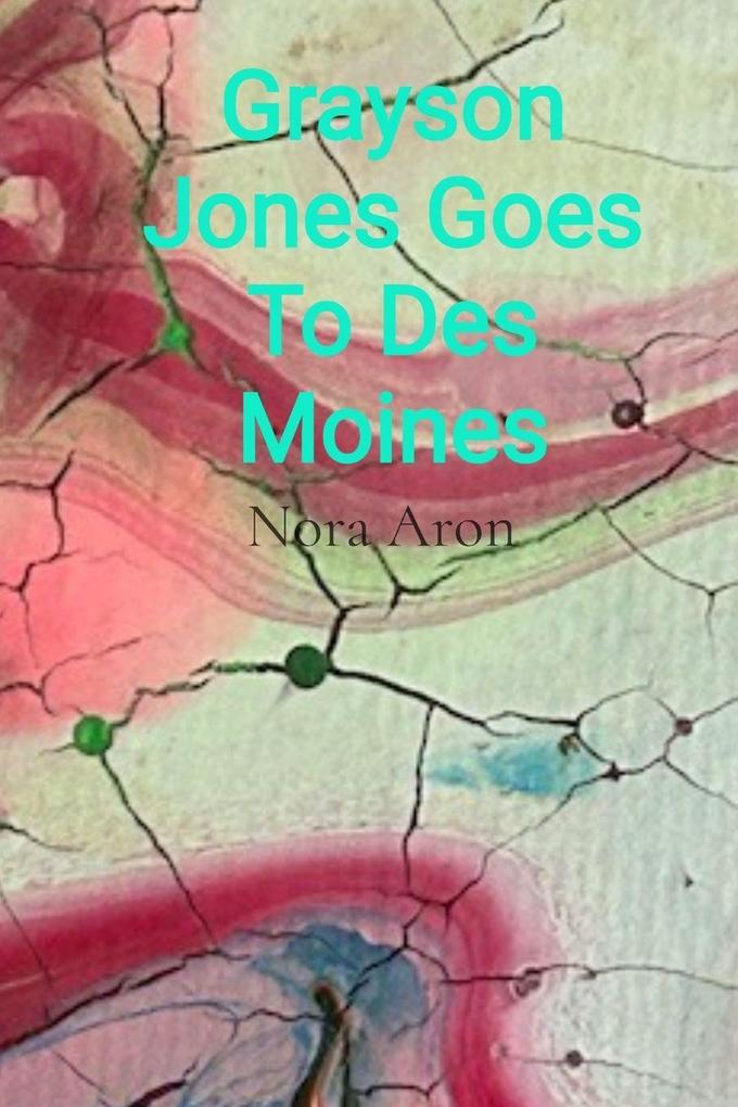 Grayson Jones Goes To Des Moines