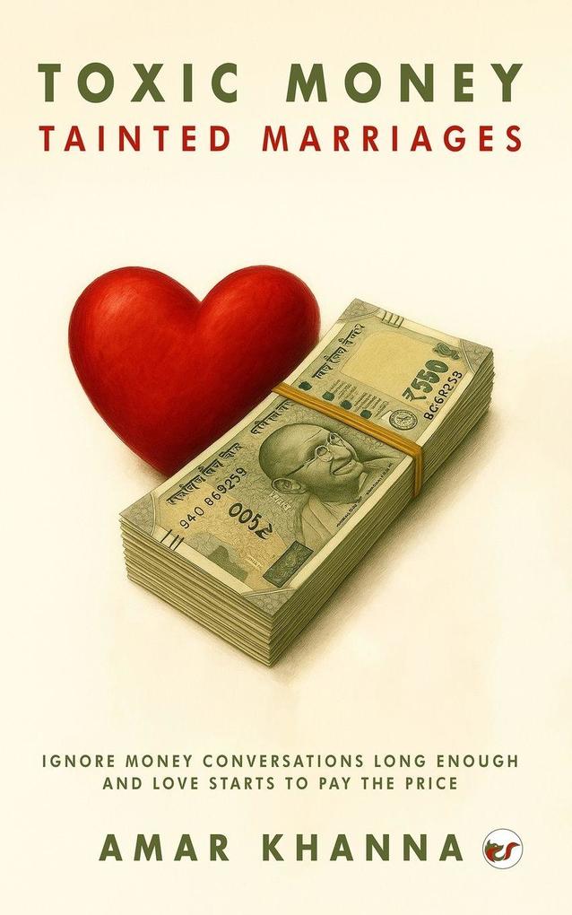 Toxic Money Tainted marriages