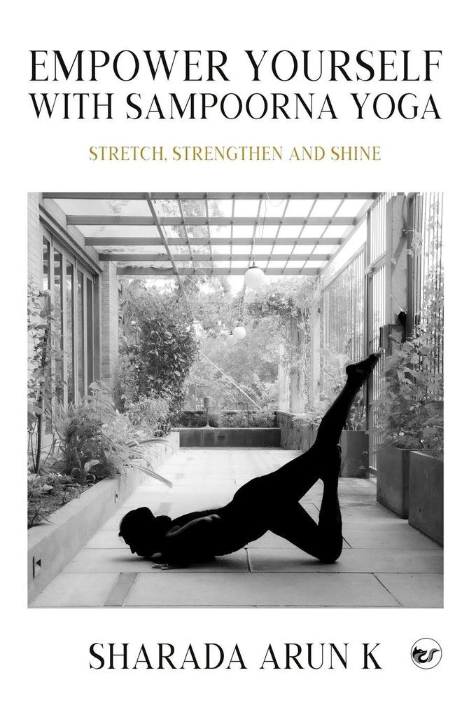 Empower Yourself with Sampoorna Yoga