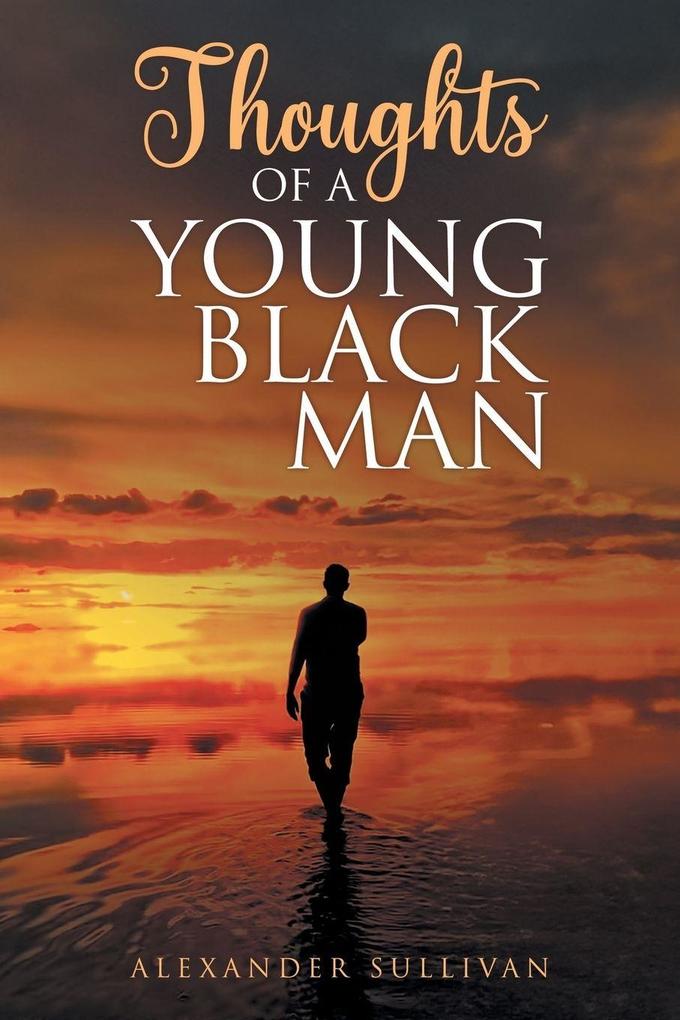 Thoughts of a Young Black Man