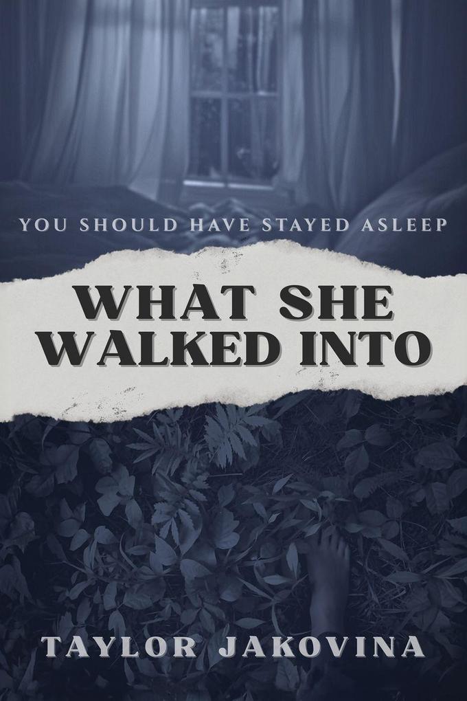 What She Walked Into