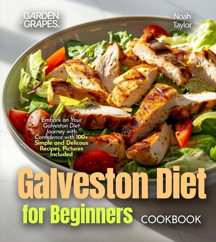 Galveston Diet for Beginners Cookbook