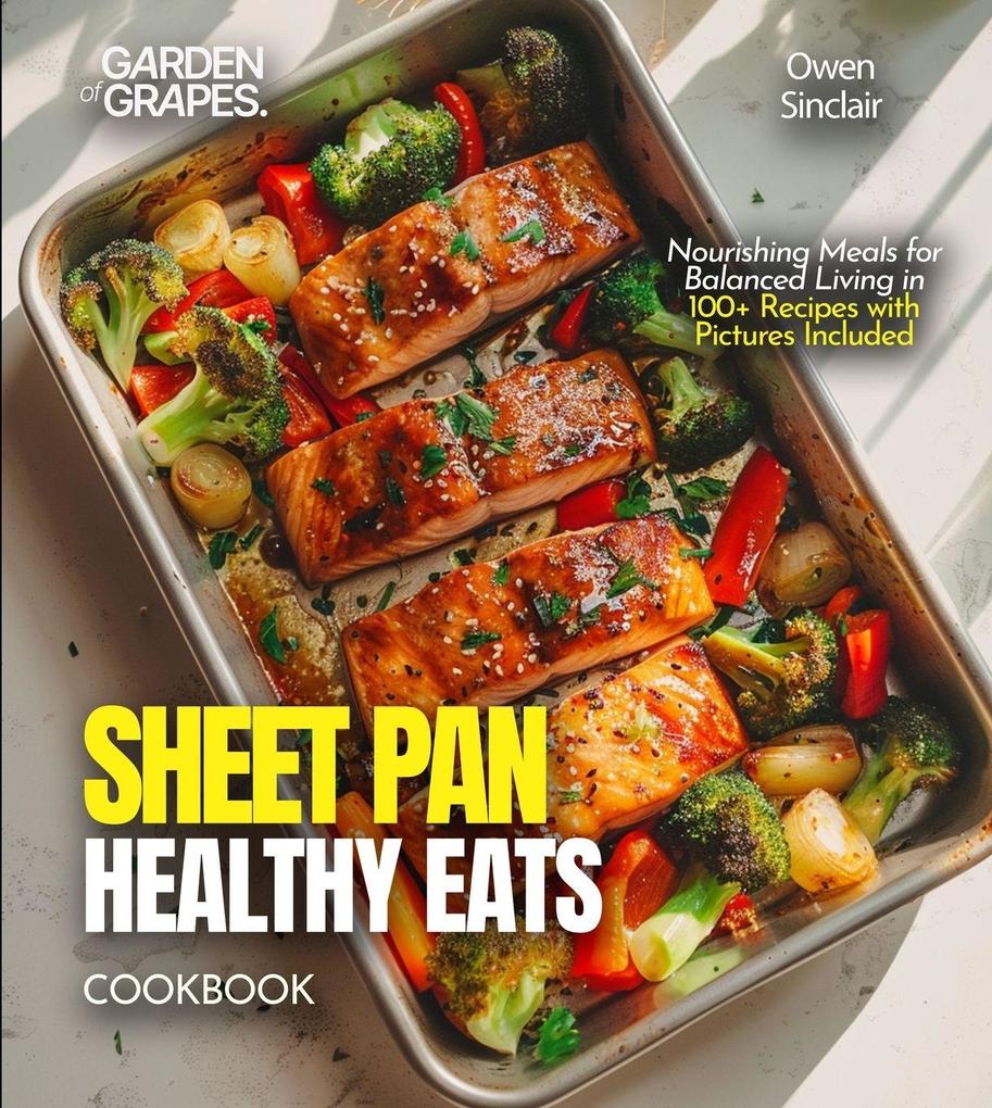 Sheet Pan Healthy Eats Cookbook