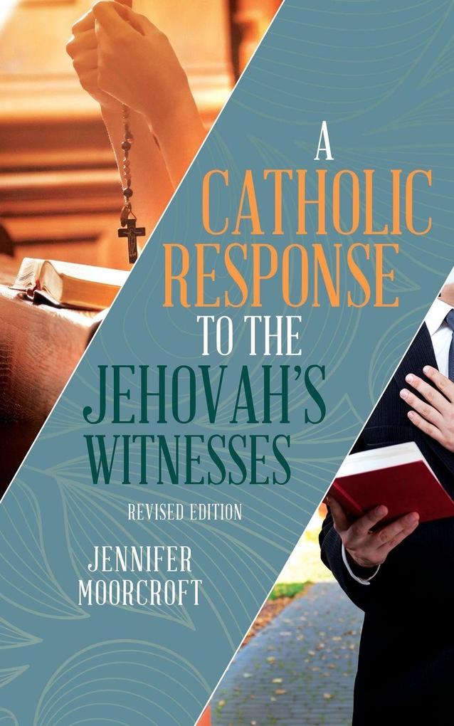 A Catholic Response to the Jehovah's Witnesses