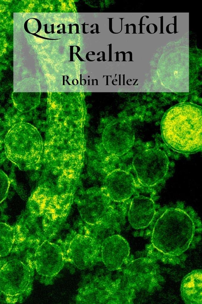 Quanta Unfold Realm
