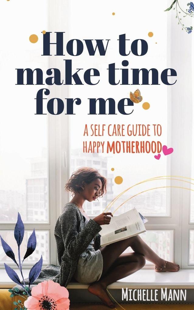 How to Make Time for me