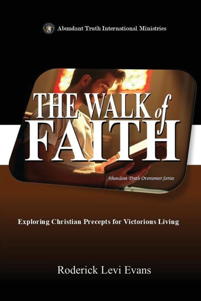 The Walk of Faith