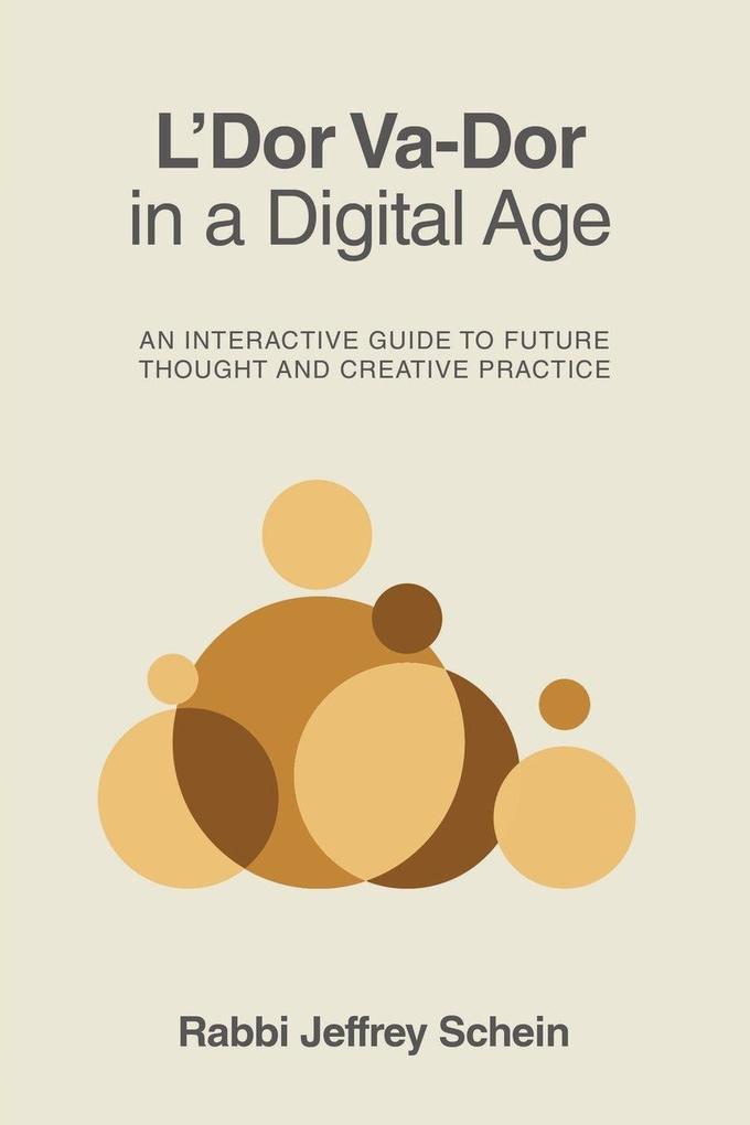 L'Dor Va-Dor in a Digital Age