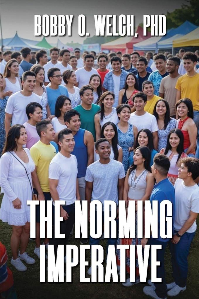 THE NORMING IMPERATIVE