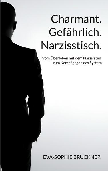 Charmant.Gefährlich.Narzisstisch.